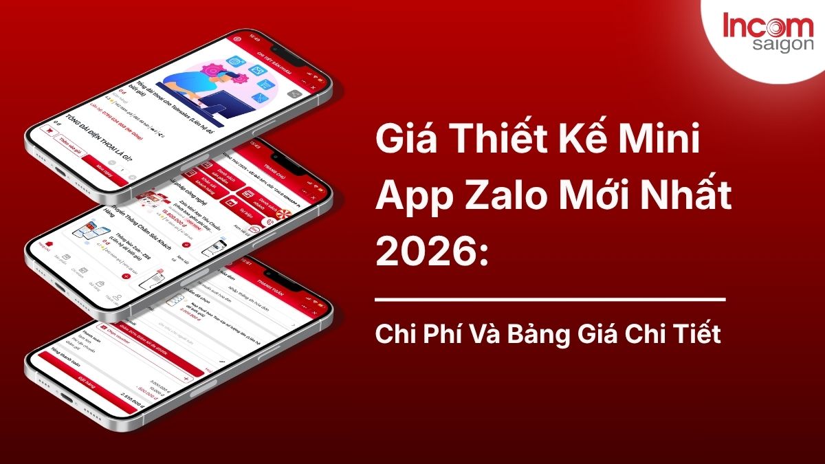 Giá thiết kế Mini App Zalo 2026