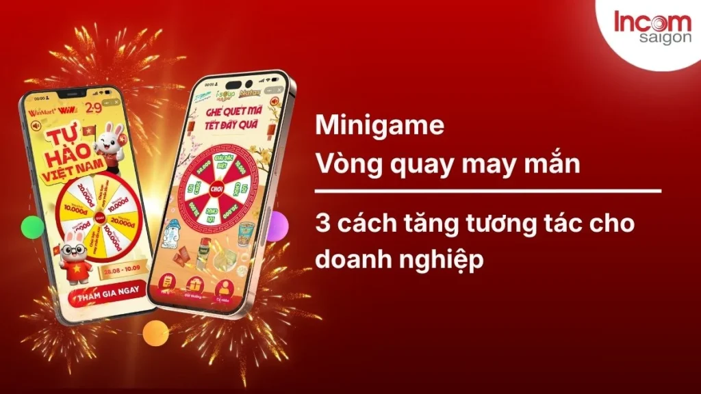 Minigame Vòng Quay May Mắn 3 cách tăng tương tác cho doanh nghiệp