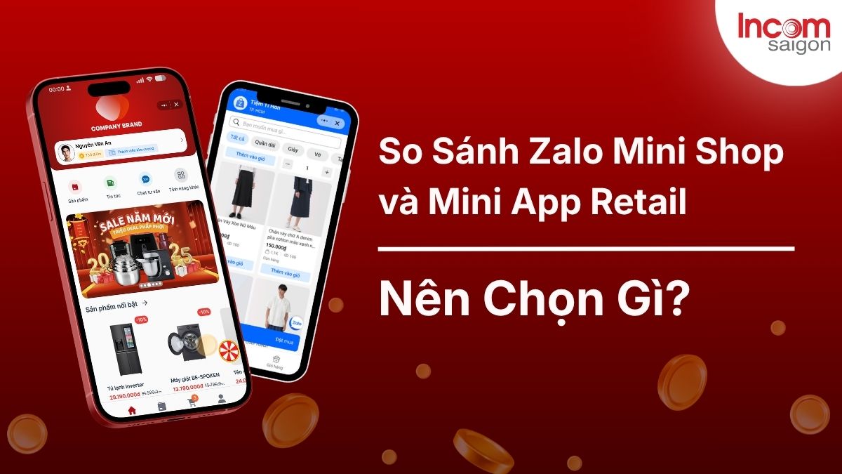 So sánh Zalo Mini Shop và Zalo Mini App Retail